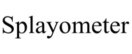 splayometer