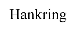 hankring