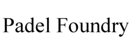 padel foundry