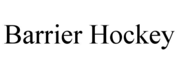 barrier hockey