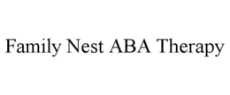 family nest aba therapy
