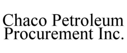 chaco petroleum procurement inc.