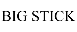 big stick