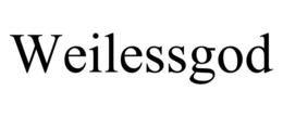 weilessgod