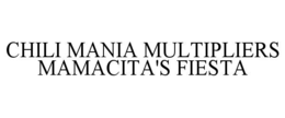 chili mania multipliers mamacita's fiesta