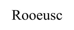 rooeusc