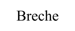 breche