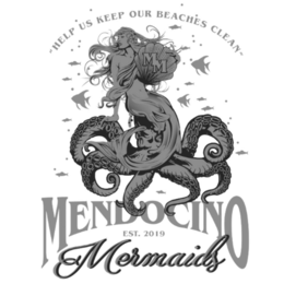 "help us keep our beaches clean" mendocino est. 2019 mermaids