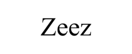 zeez