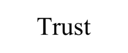 trust