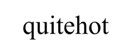 quitehot