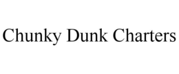 chunky dunk charters