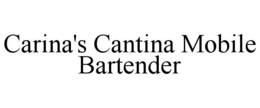 carina's cantina mobile bartender