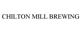 chilton mill brewing