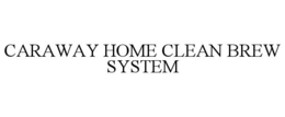 caraway home clean brew system