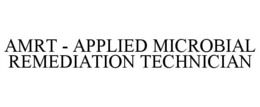 amrt - applied microbial remediation technician