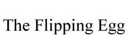 the flipping egg