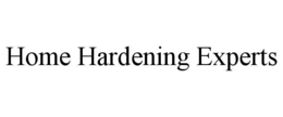 home hardening experts