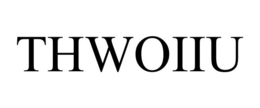 thwoiiu