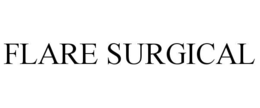 flare surgical