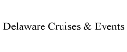 delaware cruises & events