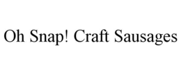 oh snap! craft sausages