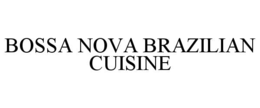 bossa nova brazilian cuisine