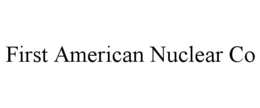 first american nuclear co