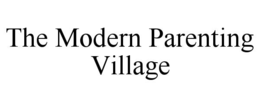 the modern parenting village