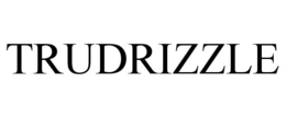trudrizzle