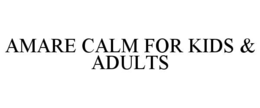 amare calm for kids & adults