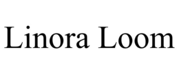 linora loom