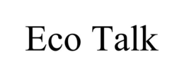 eco talk