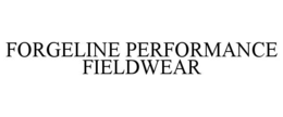 forgeline performance fieldwear