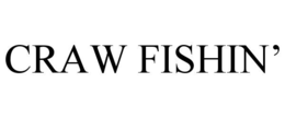 craw fishin’