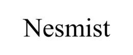 nesmist