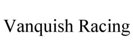 vanquish racing
