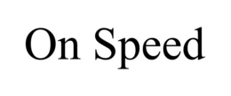 on speed