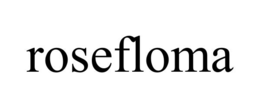 rosefloma