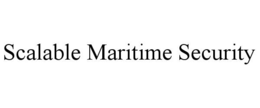scalable maritime security