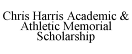 chris harris academic & athletic memorial scholarship