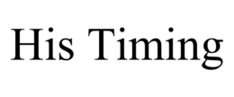 his timing
