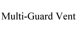 multi-guard vent