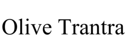 olive trantra