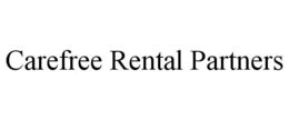 carefree rental partners