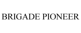brigade pioneer