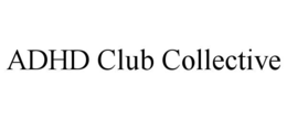 adhd club collective