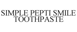 simple pepti smile toothpaste