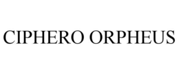 ciphero orpheus