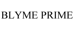 blyme prime